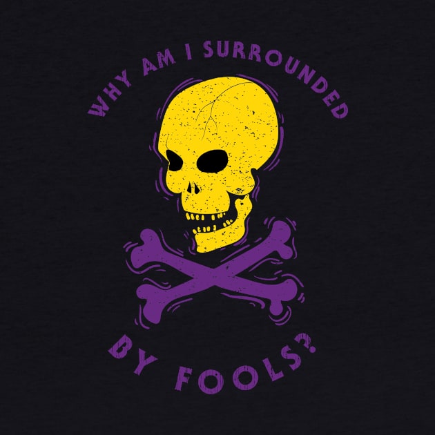 Surrounded By Fools by Scott Neumyer